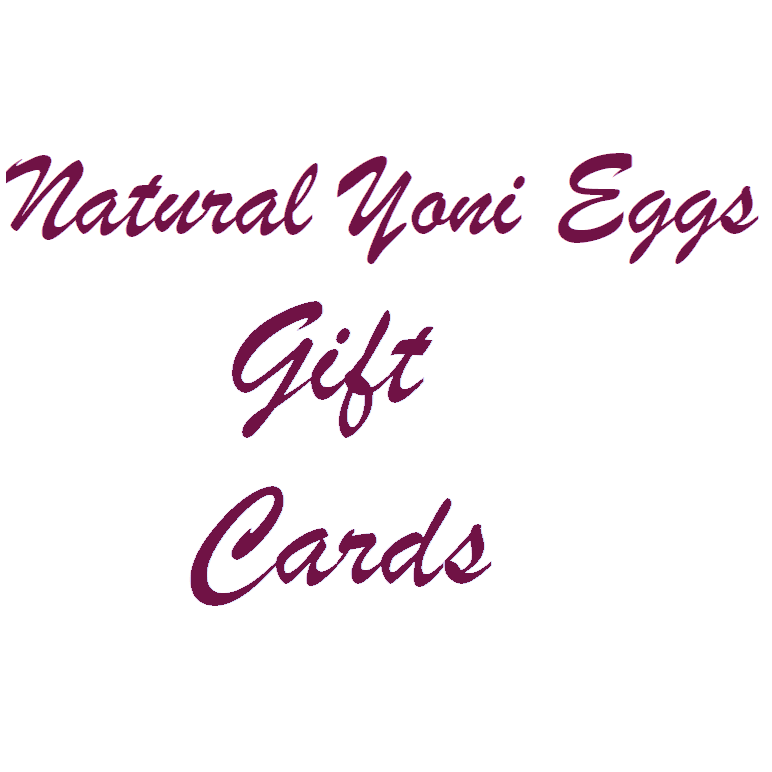 Natural Yoni Egg Gift Cards